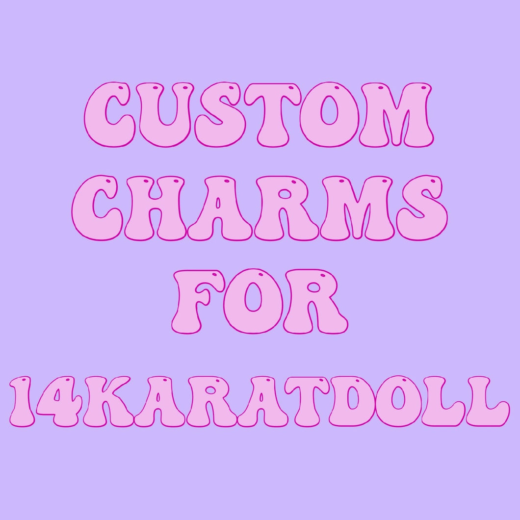 Charm Custom