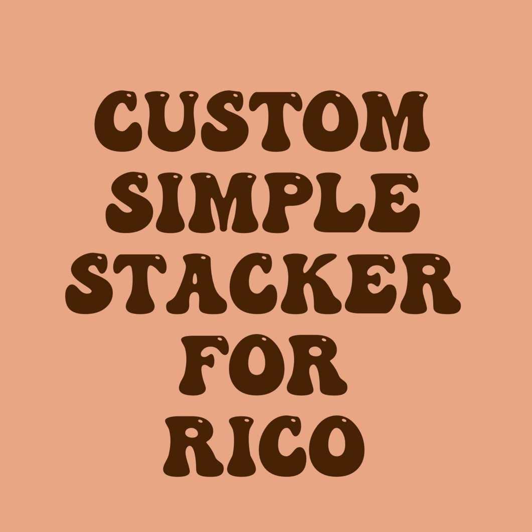 Custom for Rico